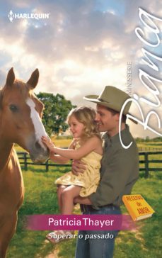 superar o passado (ebook)-patricia thayer-9788468769219