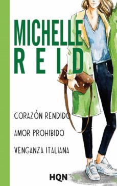 corazon rendido; amor prohibido; venganza italiana-michelle reid-9788468799919