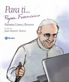 para ti papa francisco-9788469603819