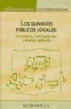 los servicios publicos locales : concepto, configuracion y analis is aplicado-jose luis martinez alonso camps-9788470283819