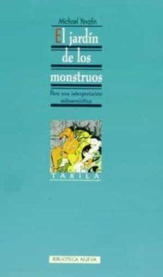 el jardin de los monstruos, para una interpretacion mitosemiotica-michael yevzlin-9788470307119