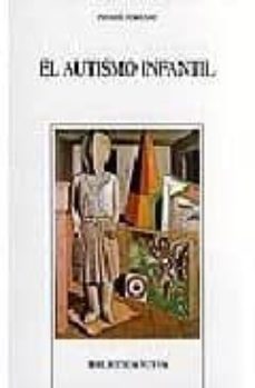 el autismo infantil-pierre ferrari-9788470308819