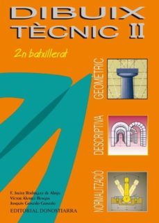dibuix tecnic ii: 2ª batxillerat-9788470633119