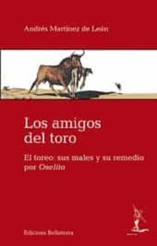los amigos del toro-andres martinez de leon-9788472907119