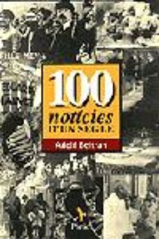 100 noticies d un segle-adolf beltran-9788473066419