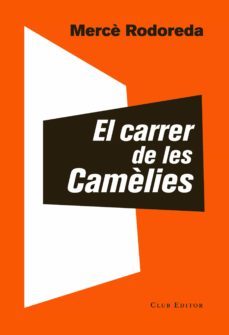 el carrer de les camèlies (ebook)-merce rodoreda-9788473292719