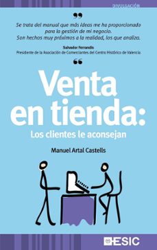venta en tienda: los clientes le aconsejan-manuel artal castells-9788473564519