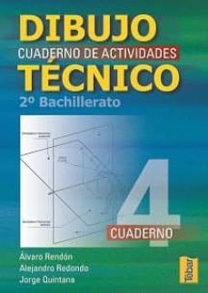 dibujo tecnico 2º (bachillerato): cuaderno de actividades 4-9788473600019