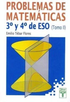 problemas de matematicas 3º y 4º eso tomo ii-9788473601719