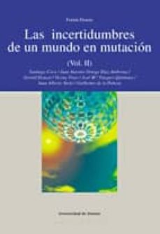 las incertidumbres de un mundo en mutacion (vol. ii)-9788474858419