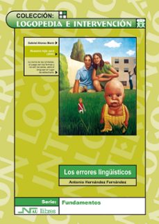 los errores linguisticos (logopedia e intervencion)-9788476427019