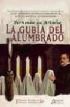 la gubia del alumbrado (i premio ateneo de novela historica)-9788476477519