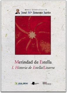 merindad de estella: i, historia de estella/lizarra-jose maria jimeno jurio-9788476814819