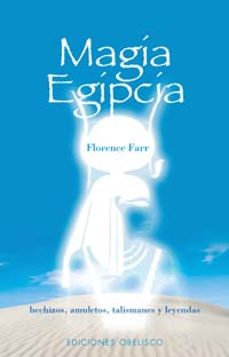 magia egipcia: hechizos, amuletos, talismanes y leyendas-florence farr-9788477209119