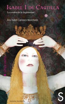 isabel i de castilla y la sombra de la ilegitimidad (2ª ed.)-9788477379119