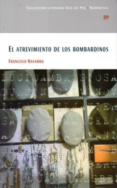 el atrevimiento de los bombardinos-9788477893219