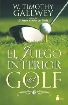 el juego interior del golf-w. timothy gallwey-9788478088119