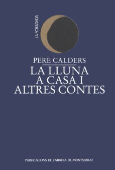 la lluna a casa i altres contes-pere calders-9788478266319