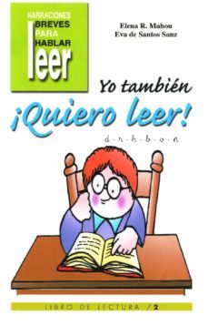 yo tambien ¡quiero leer! (vol. 2): d, r, h, b, v, ñ-elena rodriguez mahou-eva de santos sanz-9788478694419
