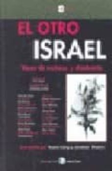 el otro israel: voces de rechazo y disidencia-9788478842919