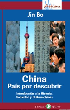 china pais por descubrir: introduccion a la historia sociedad y c ultura china-jin bo-9788478844319
