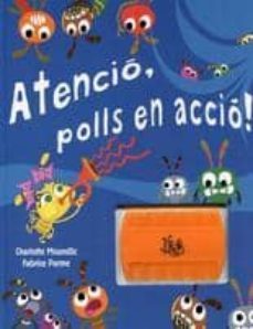 atencio, polls en accio!-charlotte moundlic-9788479425319