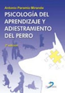 psicologia del aprendizaje y adiestramiento del perro-antonio paramio miranda-9788479789619
