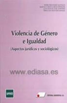 violencia de genero  e igualdad (aspectos juridicos y sociologico s)-9788479914219