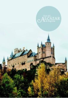 guia del alcazar de segovia-9788480037419