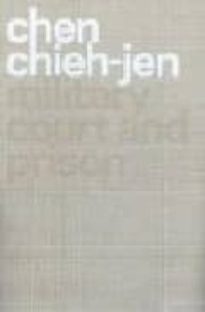 military court and prison chen chieh-jen-9788480263719