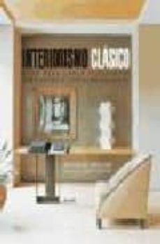 interiorismo clasico: guia para crear interiores elegantes y cont emporaneos-suzanne trocme-9788480764919