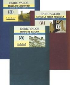 trilogia cicle de cassana: sense la terra promesa; temps de batud a; enlla de l horitzo-eric valor-9788481312119