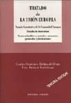 tratado de la union europea (3ª ed.)-carlos francisco molina del pozo-luis ortuzar andechaga-9788481518719