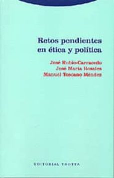 retos pendientes en etica y politica-9788481645019