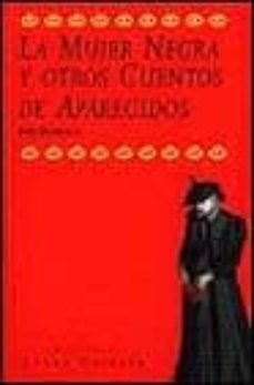la mujer negra y otros cuentos de aparecidos-9788482111919