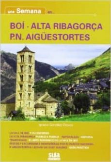 una semana en boi alta rigaborça pn aiguestortes.-9788482165219
