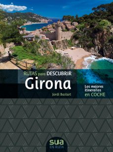 rutas para descubrir girona-jordi bastart-9788482168319