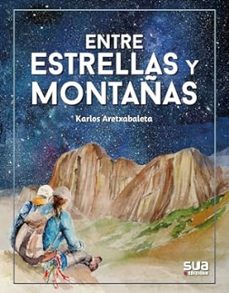 entre estrellas y montañas-karlos aretxabaleta-9788482169019