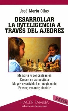 desarrollar la inteligencia a traves del ajedrez (2ª ed.)-9788482397719