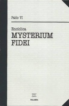mysterium fidei: enciclica de pablo vi-9788482399119