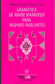 gramatica de arabe marroqui para hispano-hablantes nº 1 (2º ed.)-9788482401119