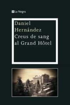 (pe) creus de sang al grand hotel-9788482649719
