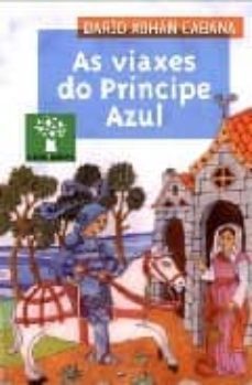 as viaxes do principe azul-dario xohan cabana-9788482888019