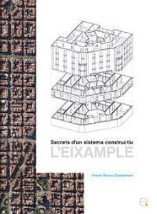 l eixample: secrets d un sistema constructiu-antoni patrici-9788483019719
