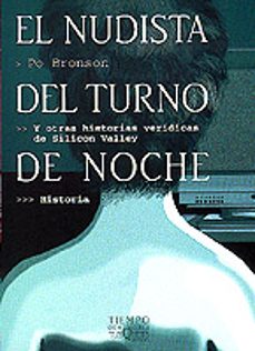 el nudista del turno de noche y otras historias veridicas de sili con valley-po bronson-9788483107119