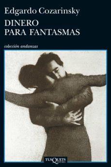 dinero para fantasmas (ebook)-edgardo cozarinsky-9788483839119