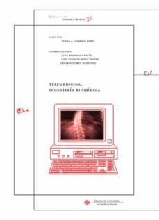 telemedicina. ingenieria biomedica-pedro a. carrion perez-9788484276319