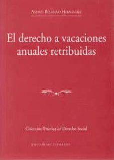 el derecho a vacaciones anuales retribuidas-9788484445319