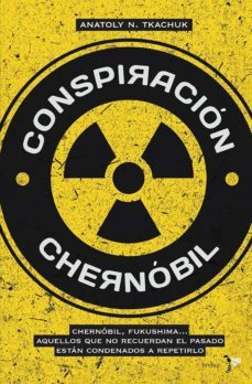 conspiracion chernobil (ebook)-anatoly n. tkachuk-9788484532019