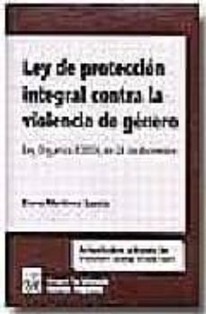 ley de proteccion integral contra la violencia de genero: ley org anica 1/2004, de 28 de diciembre-9788484562719